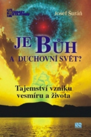 Je Bůh a duchovní svět?