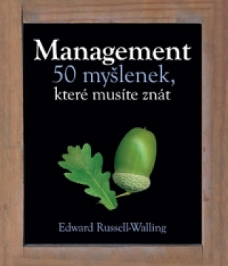 Management 50 myšlenek, které musíte znát