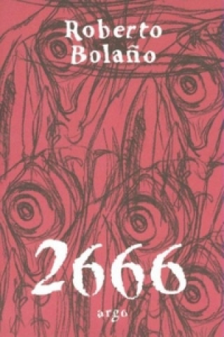 Robert Bolano - 2666