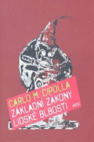 Základní zákony lidské blbosti