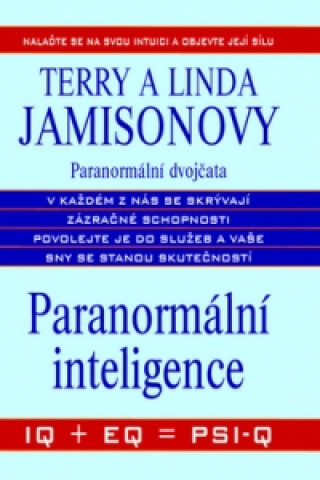 Paranormální inteligence IQ + EQ = PSI-Q