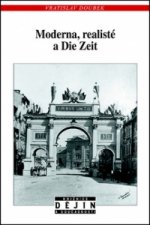 Moderna, realisté a Die Zeit