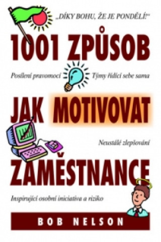 1001 způsob jak motivovat zaměstnance