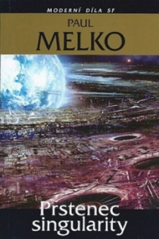 Prstenec singularity (Paul Melko)(Brožovaná)