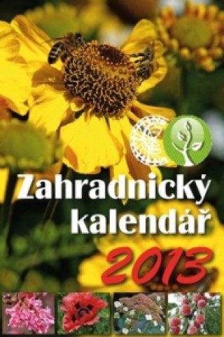 Zahradnický kalendář 2013