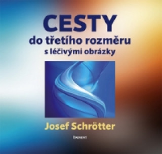 Cesty do třetího rozměru