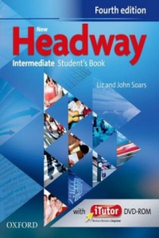 New Headway Fourth edition Intermediate Student's Book + iTutor DVD-rom