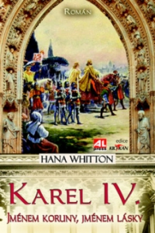 Karel IV. (Hana Whitton)(Pevná)