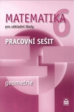 Matematika 6 pro základní školy Geometrie Pracovní sešit