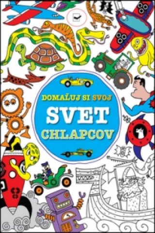 Domaľuj si svoj svet chlapcov