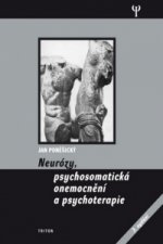 Neurózy, psychosomatická onemonění a psychoterapie