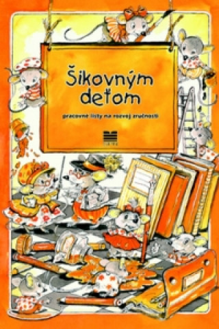 Šikovným deťom