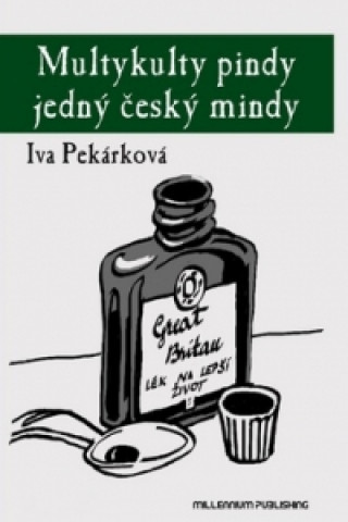 Multykulty pindy jedný český mindy