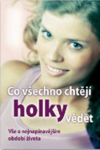 Co všechno chtějí holky vědět