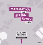 Matematika pro střední školy 1.díl Průvodce pro učitele