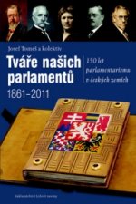 Tváře našich parlamentů 1861 - 2011