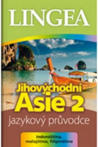 Jihovýchodní Asie 2