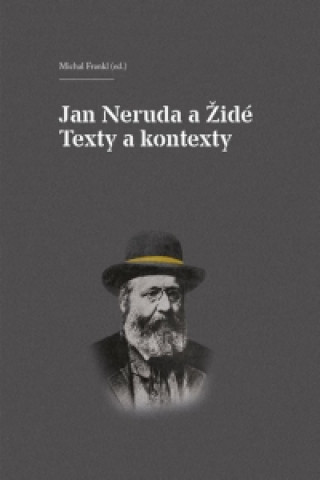Jan Neruda a Židé Texty a kontexty