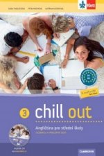 Chill out 3 Angličtina pro SOŠ a SOU