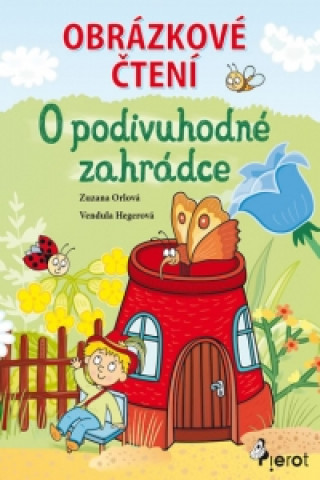 O podivuhodné zahrádce