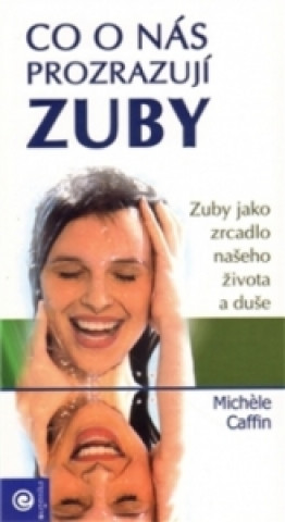 Co o nás prozrazují zuby