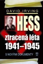 Hess Ztracená léta 1941-1945