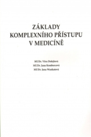 Základy komplexního přístupu v medicíně