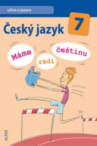 Český jazyk 7  1. díl Učivo o jazyce