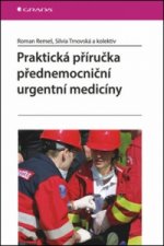 Praktická příručka přednemocniční urgentní medicíny