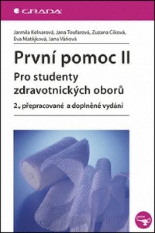 První pomoc 2 - pro studenty zdravotnických oborů