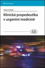 Klinická propedeutika v urgentní medicíně