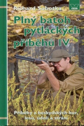 Plný batoh pytláckých příběhů IV