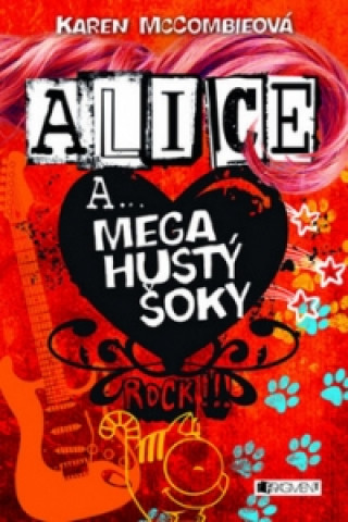 Alice a... Mega hustý šoky