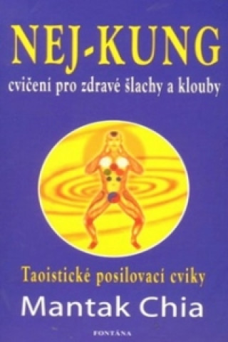 Nej - kung cvičení pro zdravé šlachy a klouby