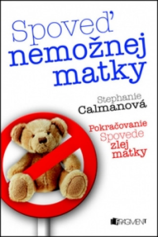 Spoveď nemožnej matky