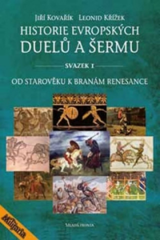 Historie evropských duelů a šermu svazek I