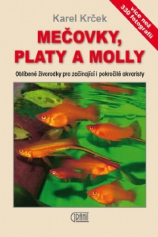 Mečovky, platy a Molly