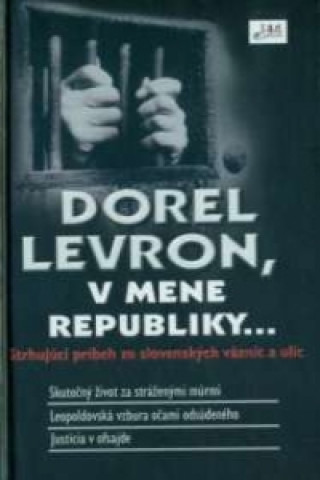 Dorel Levron, v mene republiky...