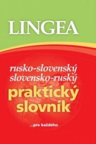 Rusko-slovenskďż˝ slovensko-ruskďż˝ praktickďż˝ slovnďż˝k