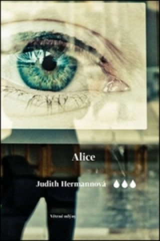 Judith Hermannová - Alice