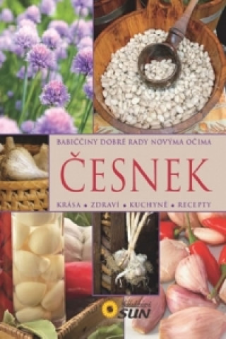 ďż˝esnek Babiďż˝ďż˝iny dobrďż˝ rady novďż˝ma oďż˝ima