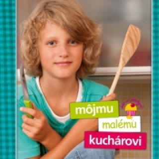 Mďż˝jmu malďż˝mu kuchďż˝rovi