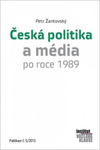 Česká politika a média po roce 1989