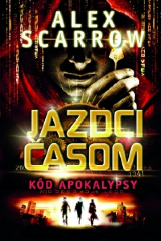 Jazdci časom Kód apokalypsy