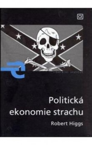 Politická ekonomie strachu