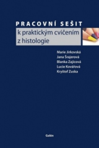 Pracovní sešit k praktickým cvičením z histologie