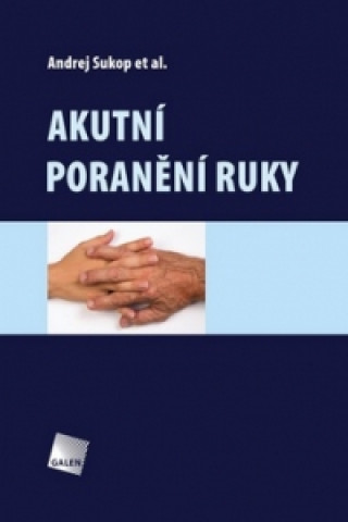 Akutní poranění ruky