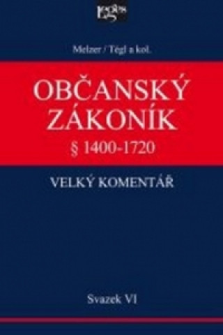 Občanský zákoník Velký komentář § 1400-1720