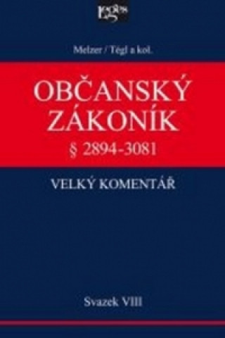 Občanský zákoník Velký komentář § 2894-3081