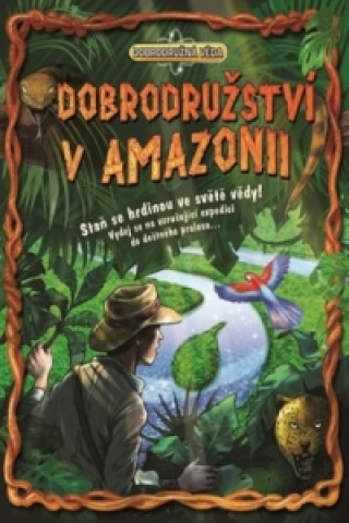 Dobrodružství v Amazonii